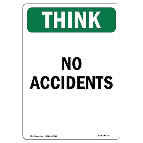 OSHA THINK Sign, No Accidents, 18in X 12in Aluminum, 12" W, 18" L, Portrait, No Accidents